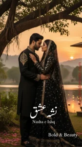 Nasha e Ishq by Hina Complete Urdu Romantic Novel PDF Download
