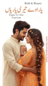 Yaara Ve Teri Yaariyan: Friendship Based Romantic Novel by M.H.